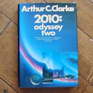 Arthur C. Clarke 2010:  Odyssey Two Hardcover Book 1st Edition 1st Print 1982 DJ